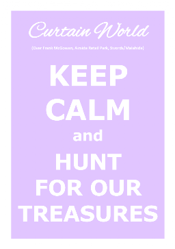 Keep Calm and Hunt For OUr Treasures